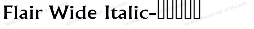 Flair Wide Italic字体转换
